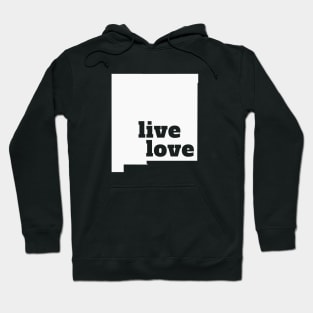 New Mexico - Live Love New Mexico Hoodie